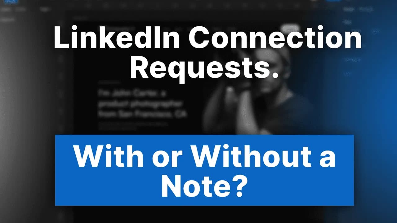 LinkedIn Connection Request Note: Character Limit, 2026 Rules & Best Templates